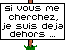 dehors :sorti: